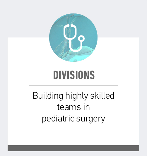 Divisions: Building highly skilled teams in pediatric surgery